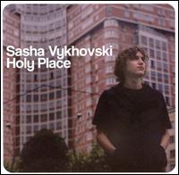 Sasha Vykhovski - Holy Place lyrics
