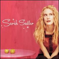 Sarah Sadler - Sarah Sadler lyrics