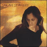 Sarah Stanley - Sarah Stanley lyrics