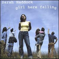 Sarah Haddock - Girl Here Falling lyrics