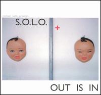 S.O.L.O. - Out Is In lyrics