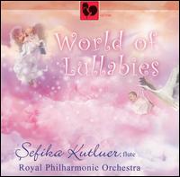 Sefika Kutluer - World of Lullabies lyrics