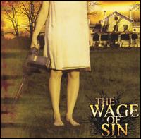 The Wage Of Sin - The Product of Deceit and Loneliness lyrics