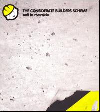 The Considerate Builders Scheme - Exit to Riverside lyrics