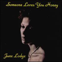June Lodge - Someone Loves You Honey lyrics