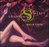 Thinking Scarlet - Just a Taste lyrics