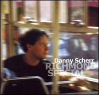Danny Scherr - Richmond Special lyrics
