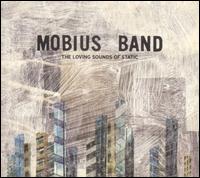 Mobius Band - The Loving Sounds of Static lyrics