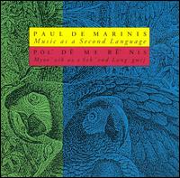 Paul DeMarinis - Music as a Second Language lyrics