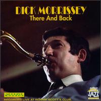 Dick Morrissey - There & Back [live] lyrics