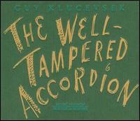 Guy Klucevsek - The Well-Tampered Accordion lyrics