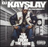 DJ Kayslay - Streetsweeper, Vol. 2: The Pain from the Game lyrics