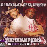 DJ Kayslay - The Champions: North Meets South lyrics