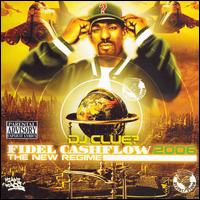 DJ Clue? - Fidel Cashflow [2006] lyrics