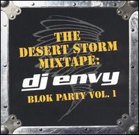DJ Envy - The Desert Storm Mixtape: DJ Envy - Blok Party, Vol. 1 [Clean] lyrics