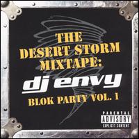 DJ Envy - The Desert Storm Mixtape: DJ Envy - Blok Party, Vol. 1 lyrics