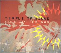 Temple of Sound - Gold of the Sun Live lyrics