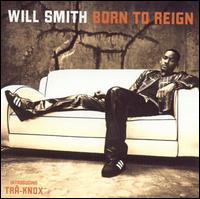Will Smith - Born to Reign lyrics