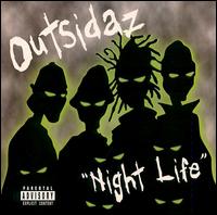 Outsidaz - Night Life lyrics
