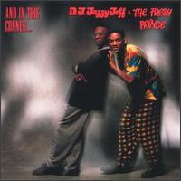 DJ Jazzy Jeff & the Fresh Prince - And in This Corner... lyrics