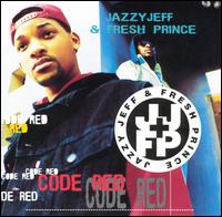 DJ Jazzy Jeff & the Fresh Prince - Code Red lyrics