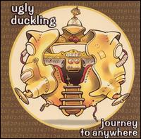 Ugly Duckling - Journey to Anywhere lyrics