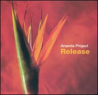 The Ananda Project - Release lyrics