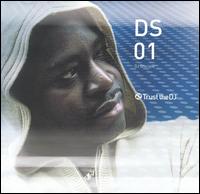 DJ Disciple - Trust the DJ: DS01 lyrics