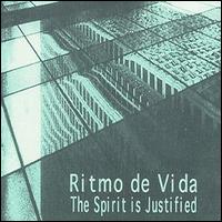 Ritmo de Vida - Spirit Is Justified lyrics