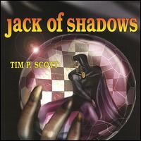 Tim P. Scott - Jack of Shadows lyrics