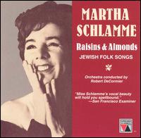 Martha Schlamme - Raisins & Almonds lyrics