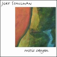 Jory Schulman - Rustic Canyon lyrics