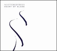 Scatteredtrees - Heart Of Glass lyrics