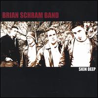 Brian Schram - Skin Deep lyrics