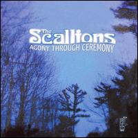 The Scallions - Agony Through Ceremony lyrics
