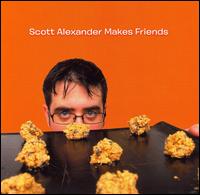 Scott Alexander - Makes Friends lyrics