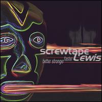 Screwtape Lewis - Better Stronger Faster lyrics
