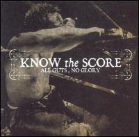 Know the Score - All Guts, No Glory lyrics