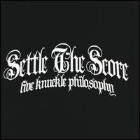 Settle the Score - Five Knuckle Philosophy lyrics