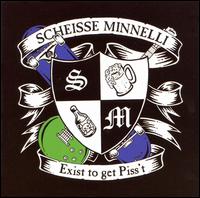 Scheisse Minnelli - Exist to Get Piss't lyrics