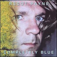 R. Scot Payne - Completely Blue lyrics