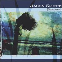 Jason Scott [Gospel] - Dedicated lyrics