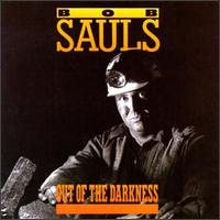 Bob Sauls - Out of the Darkness lyrics