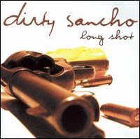 Dirty Sancho - Long Shot lyrics