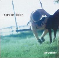 Screen Door - Greener lyrics