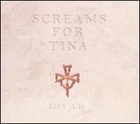Screems for Tina - 2003 A.D. lyrics
