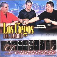 Los Ciegos del Barrio - Dominando lyrics