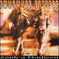 Soukouss Express - Souka Madison lyrics