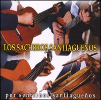 Los Sacheros Santiaguenos - Por Sentirnos Santiaguenos lyrics