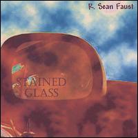 R. Sean Faust - Stained Glass lyrics